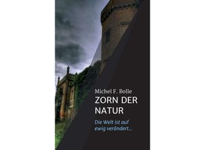 9783746917214 - ZORN DER NATUR - Michel F Bolle Kartoniert (TB)