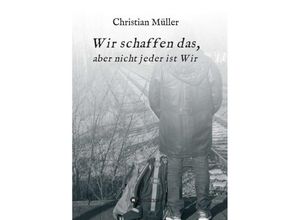 9783746918020 - Wir schaffen das - Christian Müller Kartoniert (TB)