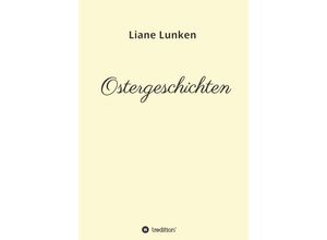 9783746920481 - Ostergeschichten - Liane Lunken Kartoniert (TB)