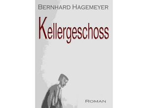 9783746920634 - Kellergeschoss - Bernhard Hagemeyer Kartoniert (TB)