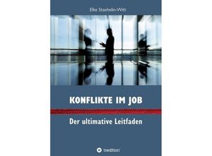 9783746923215 - Konflikte im Job - Elke Staehelin-Witt Kartoniert (TB)