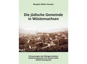 9783746923673 - Die jüdische Gemeinde Wüstensachsen - Margitta Köhler-Knacker Kartoniert (TB)