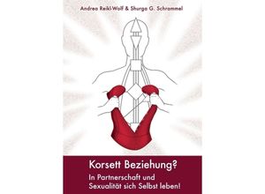 9783746924304 - Korsett Beziehung? - Shurga G Schrammel Andrea Reikl-Wolf Kartoniert (TB)