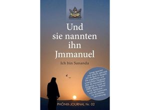 9783746925363 - Und sie nannten ihn Jmmanuel - Autorenkollektiv Phönix-Journale Kartoniert (TB)