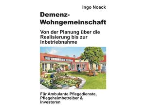 9783746927992 - Demenz-Wohngemeinschaft - Ingo Noack Kartoniert (TB)