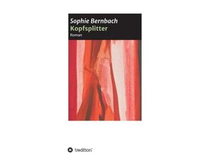 9783746928166 - Kopfsplitter - Sophie Bernbach Kartoniert (TB)