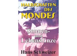 9783746928876 - Halbschatten des Mondes - Hans Schweizer Kartoniert (TB)