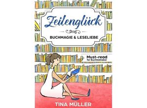 9783746930893 - Zeilenglück - Tina Müller Kartoniert (TB)