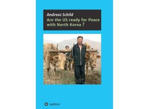 9783746931272 - Are the US ready for Peace with North Korea? - Andreas Schild Kartoniert (TB)