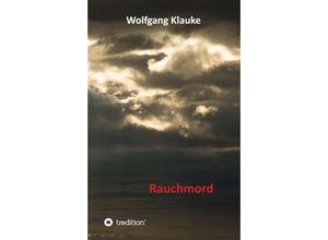 9783746935317 - Rauchmord - Wolfgang Klauke Kartoniert (TB)