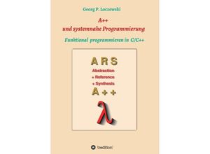 9783746935997 - A++ und systemnahe Programmiersprachen - Georg P Loczewski Kartoniert (TB)