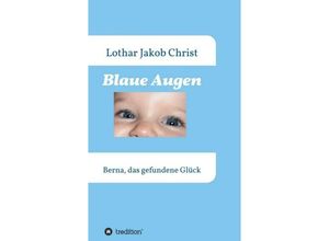 9783746937113 - Blaue Augen - Lothar Jakob Christ Kartoniert (TB)