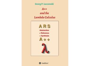 9783746938110 - A++ and the Lambda Calculus - Georg P Loczewski Kartoniert (TB)