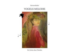 9783746939476 - Vogels Melodie - Sternenthaler Kartoniert (TB)