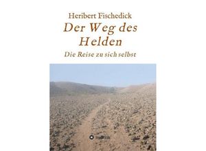 9783746939919 - Der Weg des Helden - Heribert Fischedick Kartoniert (TB)