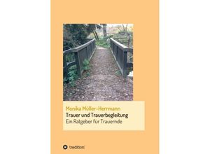 9783746941042 - Trauer und Trauerbegleitung - Monika Müller-Herrmann Kartoniert (TB)