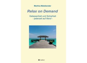 9783746944265 - Relax on Demand - Martina Malsbender Kartoniert (TB)