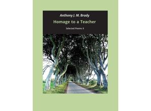 9783746944517 - Homage to a Teacher - Anthony J M Brady Kartoniert (TB)