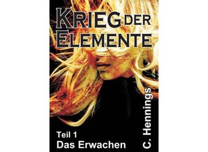 9783746945972 - Krieg der Elemente - C Hennings Kartoniert (TB)