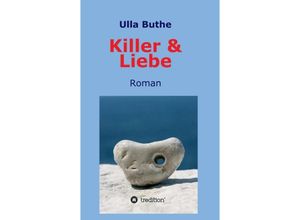 9783746948157 - Killer & Liebe - Ulla Buthe Kartoniert (TB)