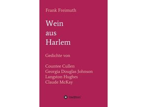 9783746948423 - Wein aus Harlem - Frank Freimuth Kartoniert (TB)