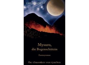 9783746948584 - Mysuro die Bogenschützin - Carl Habenicht Kartoniert (TB)