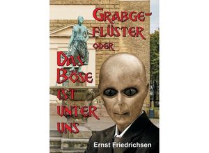 9783746950716 - Grabgeflüster - Ernst Friedrichsen Kartoniert (TB)