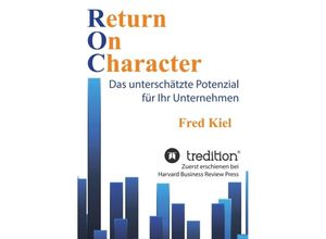 9783746950983 - Return On Character - Fred Kiel Kartoniert (TB) 9783746950983 - Return On Character - Fred Kiel Kartoniert (TB)