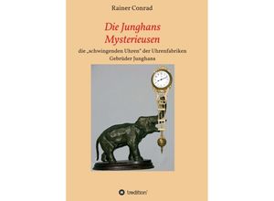 9783746951638 - Die Junghans Mysterieusen - Rainer Conrad Kartoniert (TB)