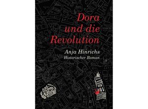 9783746954202 - Dora und die Revolution - Anja Hinrichs Kartoniert (TB)