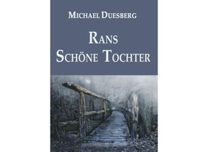 9783746956855 - RANS SCHÖNE TOCHTER - Michael Duesberg Kartoniert (TB)