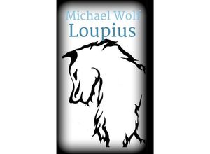 9783746959023 - Loupius - Michael Wolf Kartoniert (TB)