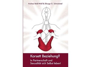 9783746961606 - Korsett Beziehung? - Shurga G Schrammel Andrea Reikl-Wolf Gebunden