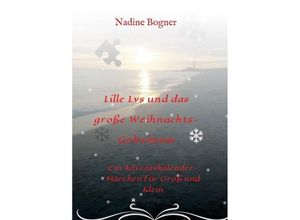 9783746964485 - Lille Lys und das große Weihnachtsgeheimnis - Nadine Bogner Kartoniert (TB)