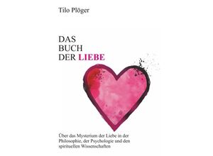 9783746966625 - Das Buch der Liebe - Tilo Plöger Kartoniert (TB)