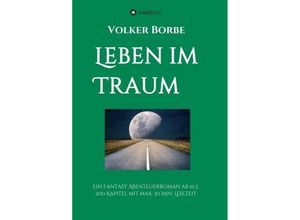 9783746967318 - Leben im Traum - Volker Borbe Kartoniert (TB)