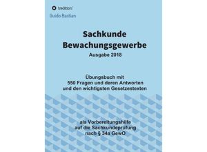 9783746967400 - Sachkunde Bewachungsgewerbe - Guido Bastian Kartoniert (TB)