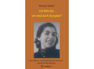 9783746969138 - Ich bitte Sie wir sind doch Europäer! - Werner Imhof Kartoniert (TB)
