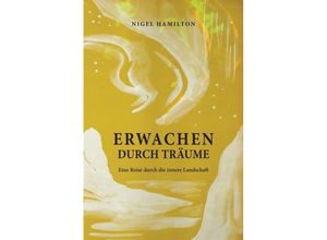 9783746970714 - Erwachen durch Träume - Nigel Hamilton Kartoniert (TB)