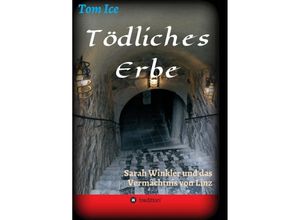 9783746973067 - Tödliches Erbe - Tom Ice Kartoniert (TB)