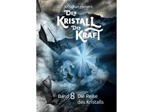 9783746982014 - Der Kristall der Kraft - Krischan Heners Kartoniert (TB)