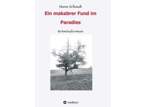 9783746985916 - Ein makabrer Fund im Paradies - Hans Schaub Kartoniert (TB)