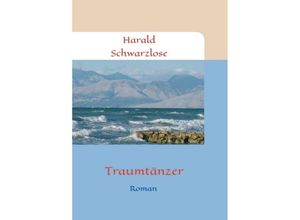 9783746987613 - Traumtänzer - Harald Schwarzlose Kartoniert (TB)