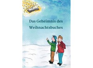 9783746989693 - Das Geheimnis des Weihnachtsbuches - Geschichten von Leseflohde Petra Bitter Anke Scheller Kartoniert (TB)