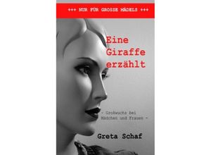 9783746992143 - Eine Giraffe erzählt - Greta Schaf Kartoniert (TB)