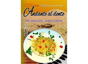 9783746992532 - Andante al dente - Thomas Am Stein Kartoniert (TB)