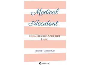 9783746993522 - Medical Accident - Christin-Louisa Pahn Kartoniert (TB)