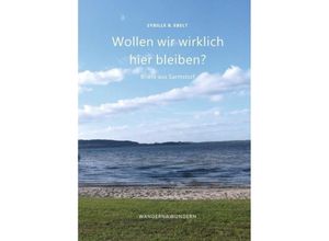 9783746995687 - Wollen wir wirklich hier bleiben? - Sybille B Ebelt Kartoniert (TB)