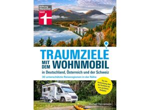 9783747106709 - Traumziele mit dem Wohnmobil in Deutschland Österreich und der Schweiz - Michael Hennemann Gebunden