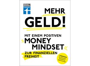 9783747106846 - Mehr Geld! Mit einem positiven Money Mindset zur finanziellen Freiheit - Christian Eigner Kartoniert (TB)